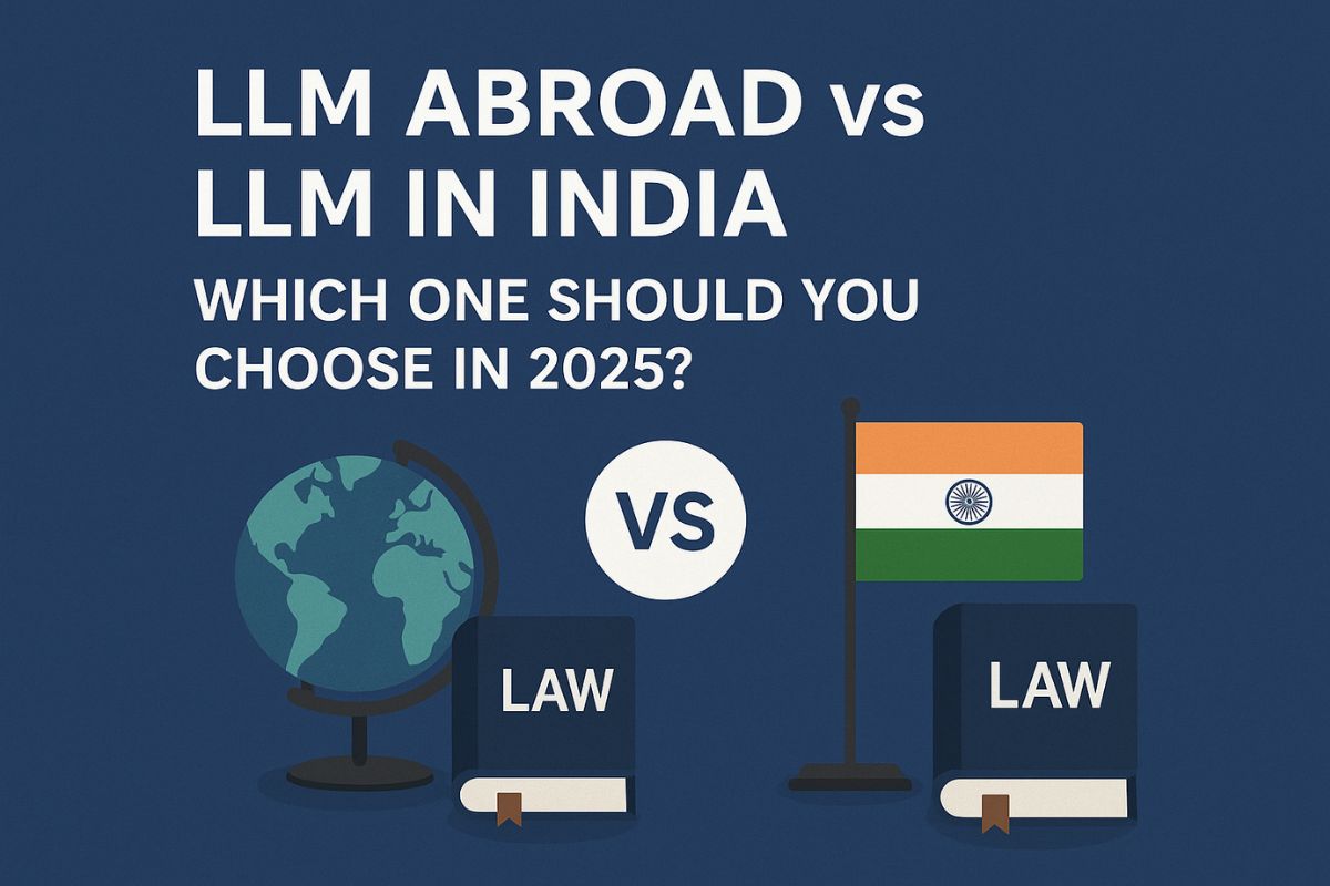 LLM Abroad vs LLM in India: Which One Should You Choose in 2025?